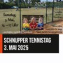 Schnupper tennistag 03. Mai 2025