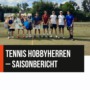Tennis HobbyHerren– Saisonbericht